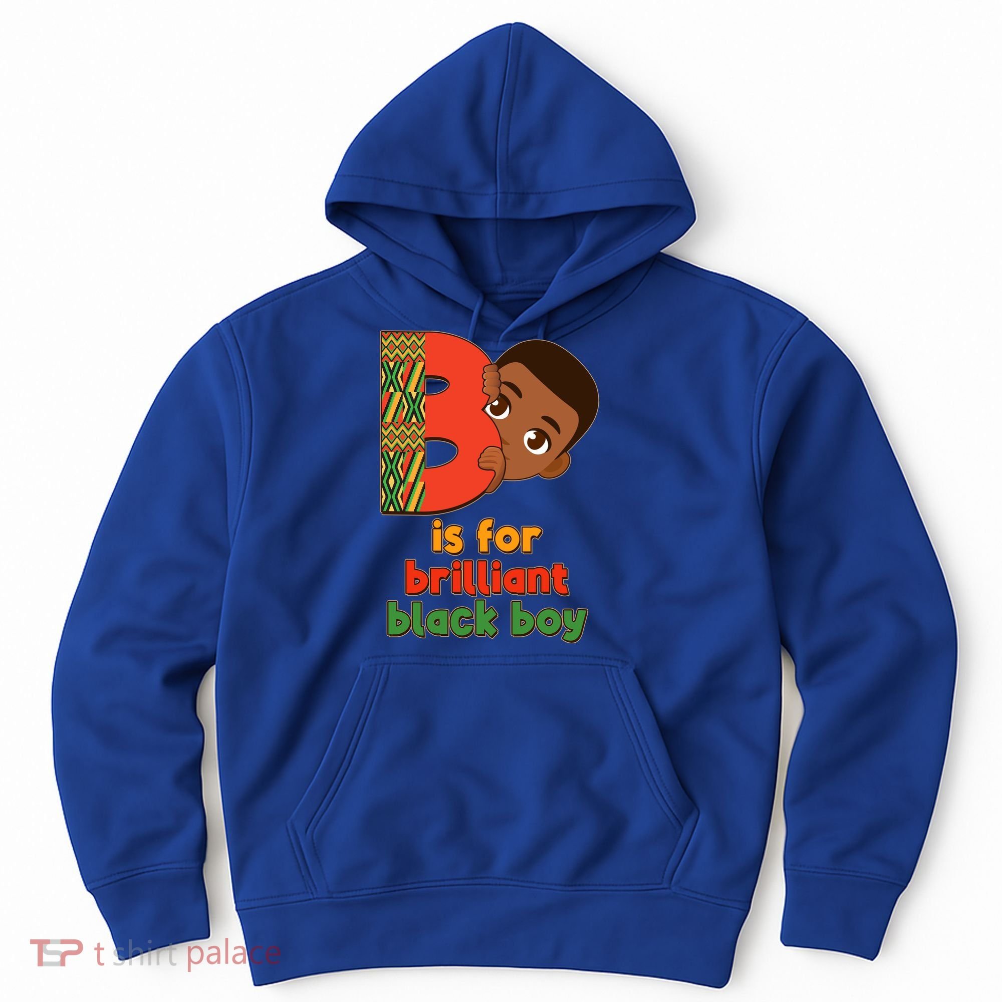 B Is For Brilliant Black Boy Celebrating Black History Hoodie