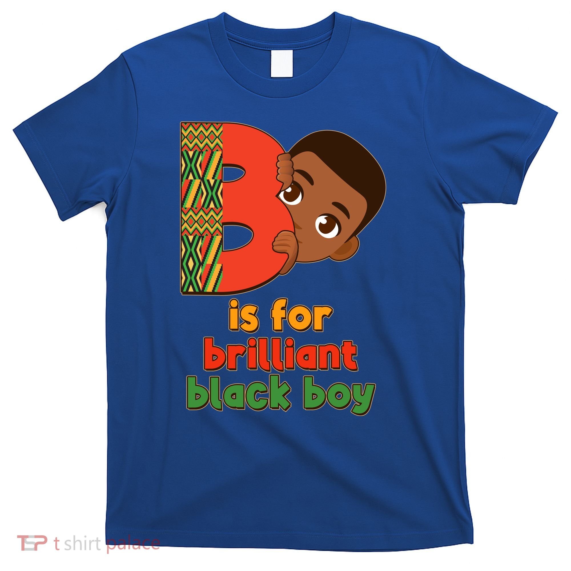 B Is For Brilliant Black Boy Celebrating Black History T-Shirt