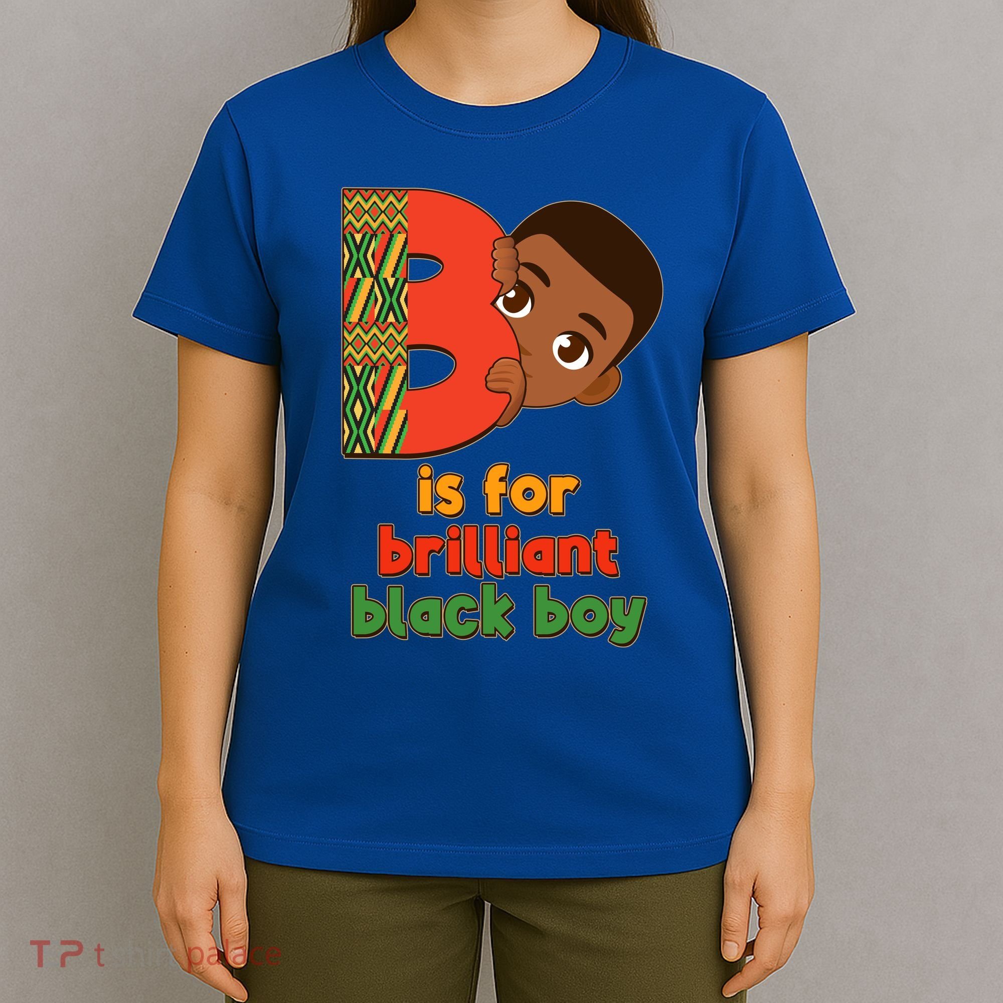 B Is For Brilliant Black Boy Celebrating Black History T-Shirt