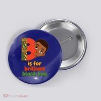 B Is For Brilliant Black Boy Celebrating Black History Button thumb 0