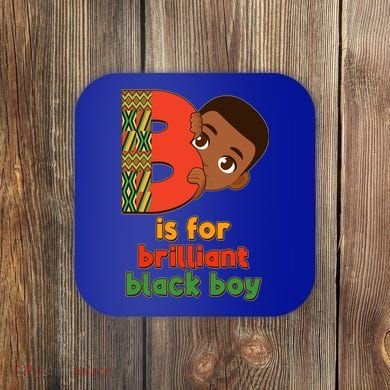 B Is For Brilliant Black Boy Celebrating Black History Coaster