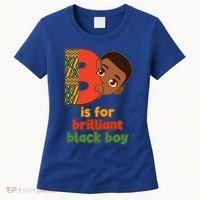 B Is For Brilliant Black Boy Celebrating Black History Women's T-Shirt thumb 0