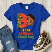 B Is For Brilliant Black Boy Celebrating Black History Women's T-Shirt thumb 3