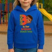 B Is For Brilliant Black Boy Celebrating Black History Kids Hoodie thumb 3