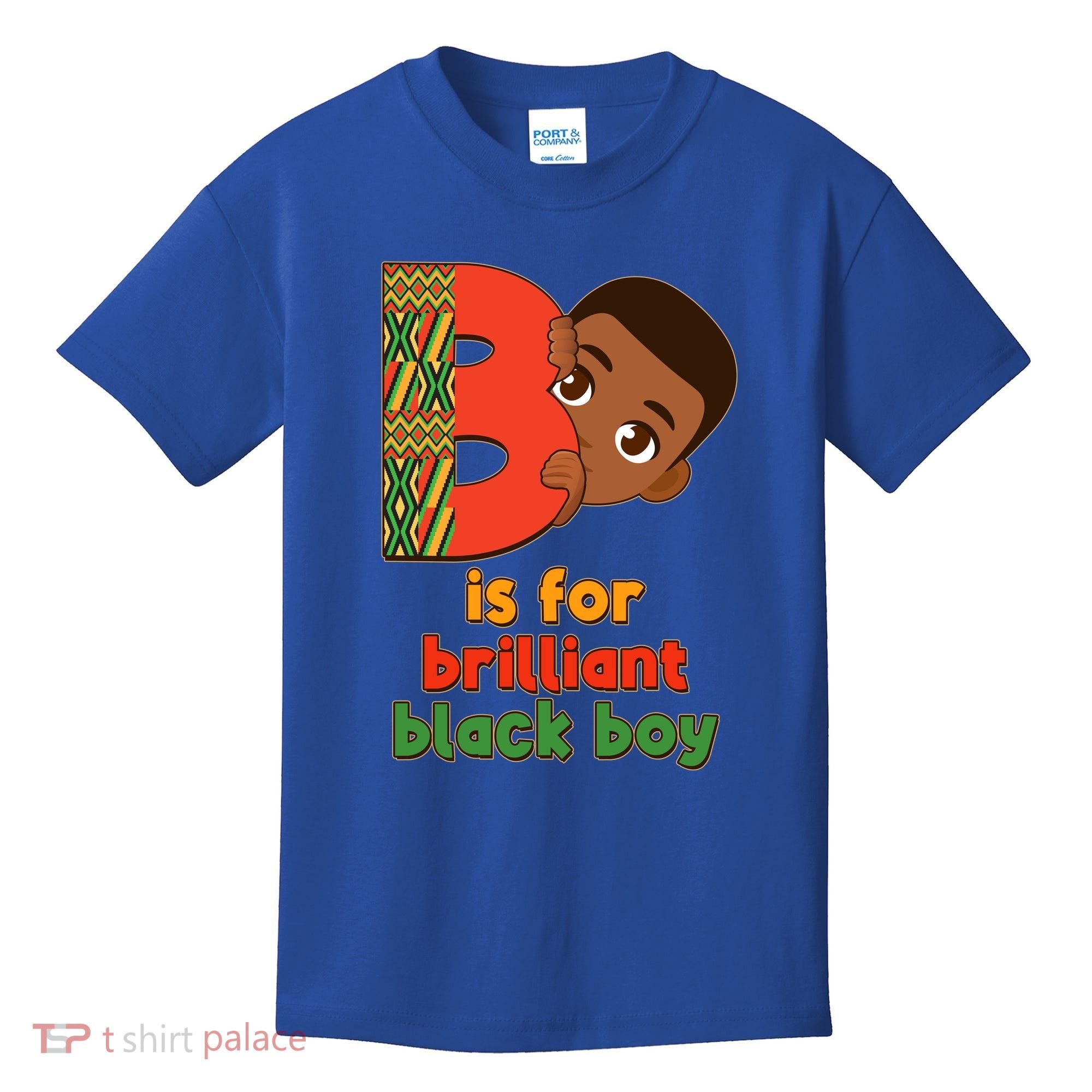 B Is For Brilliant Black Boy Celebrating Black History Kids T-Shirt