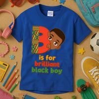 B Is For Brilliant Black Boy Celebrating Black History Kids T-Shirt thumb 3
