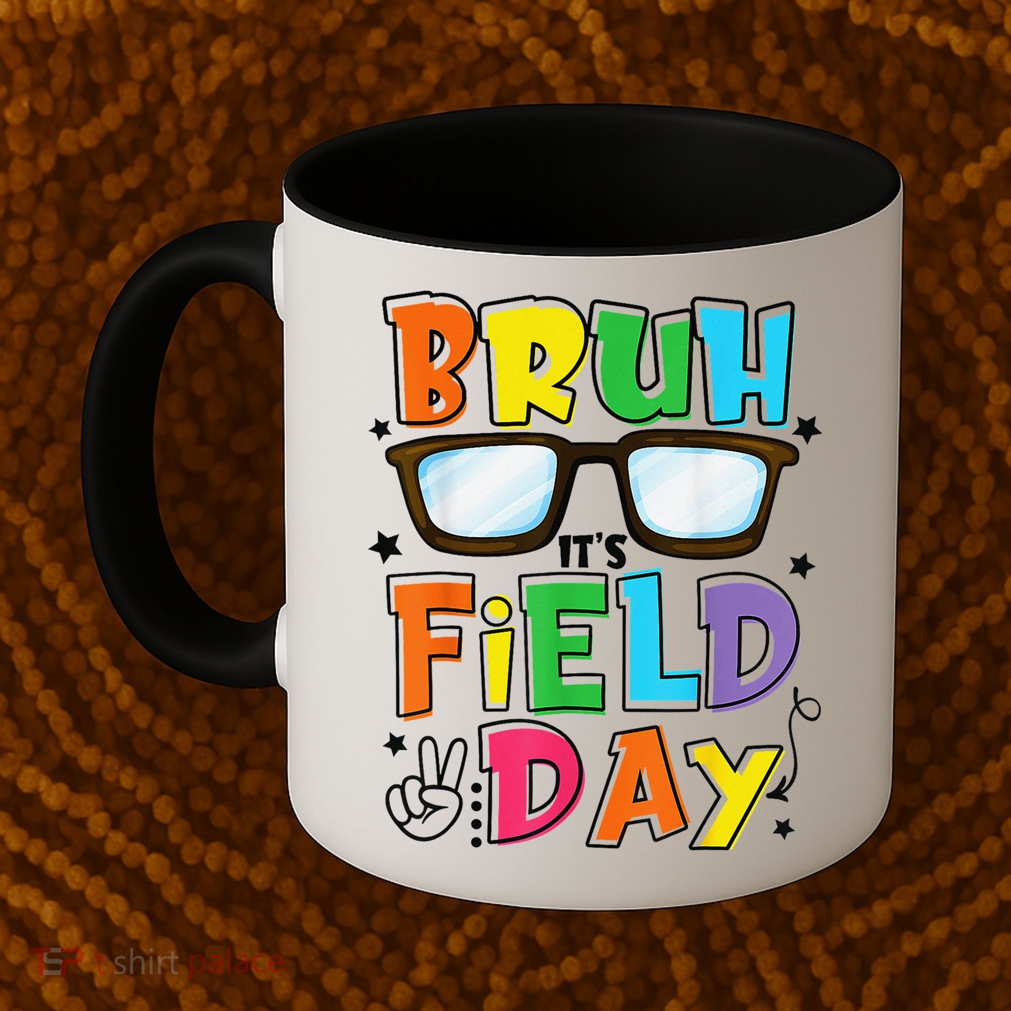 Bruh Its Field Day Teacher Happy Field Day Coffee Mug