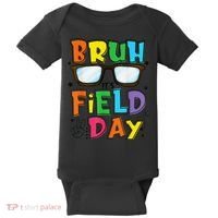Bruh Its Field Day Teacher Happy Field Day Baby Bodysuit thumb 0