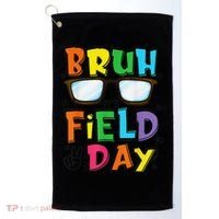 Bruh Its Field Day Teacher Happy Field Day Golf Towel thumb 0