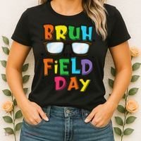 Bruh Its Field Day Teacher Happy Field Day Women's T-Shirt thumb 2