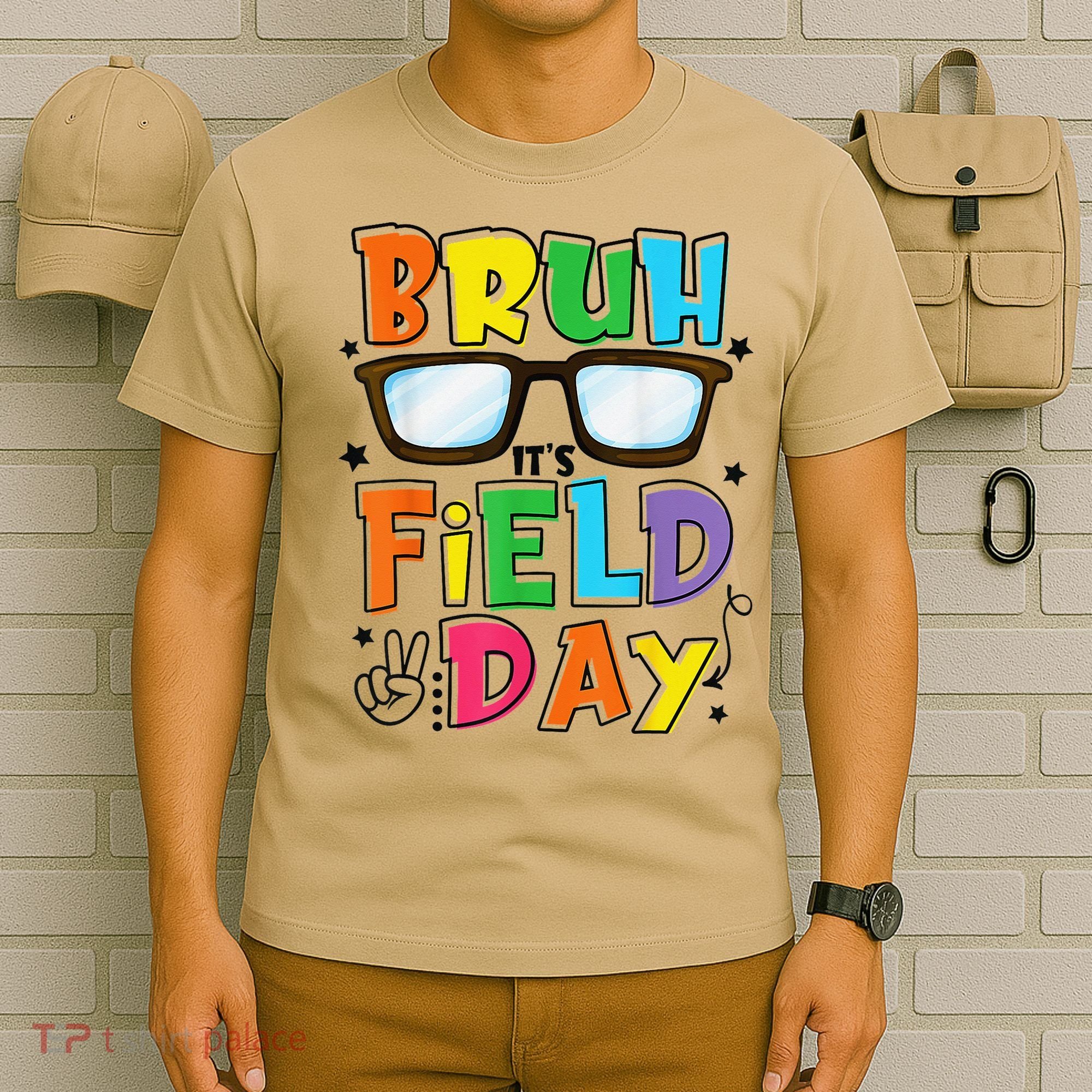 Bruh Its Field Day Teacher Happy Field Day T-Shirt