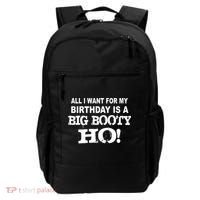 Big Booty Ho For My Birthday Backpack thumb 0