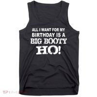 Big Booty Ho For My Birthday Tank Top thumb 0