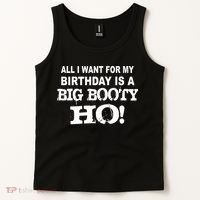 Big Booty Ho For My Birthday Tank Top thumb 2