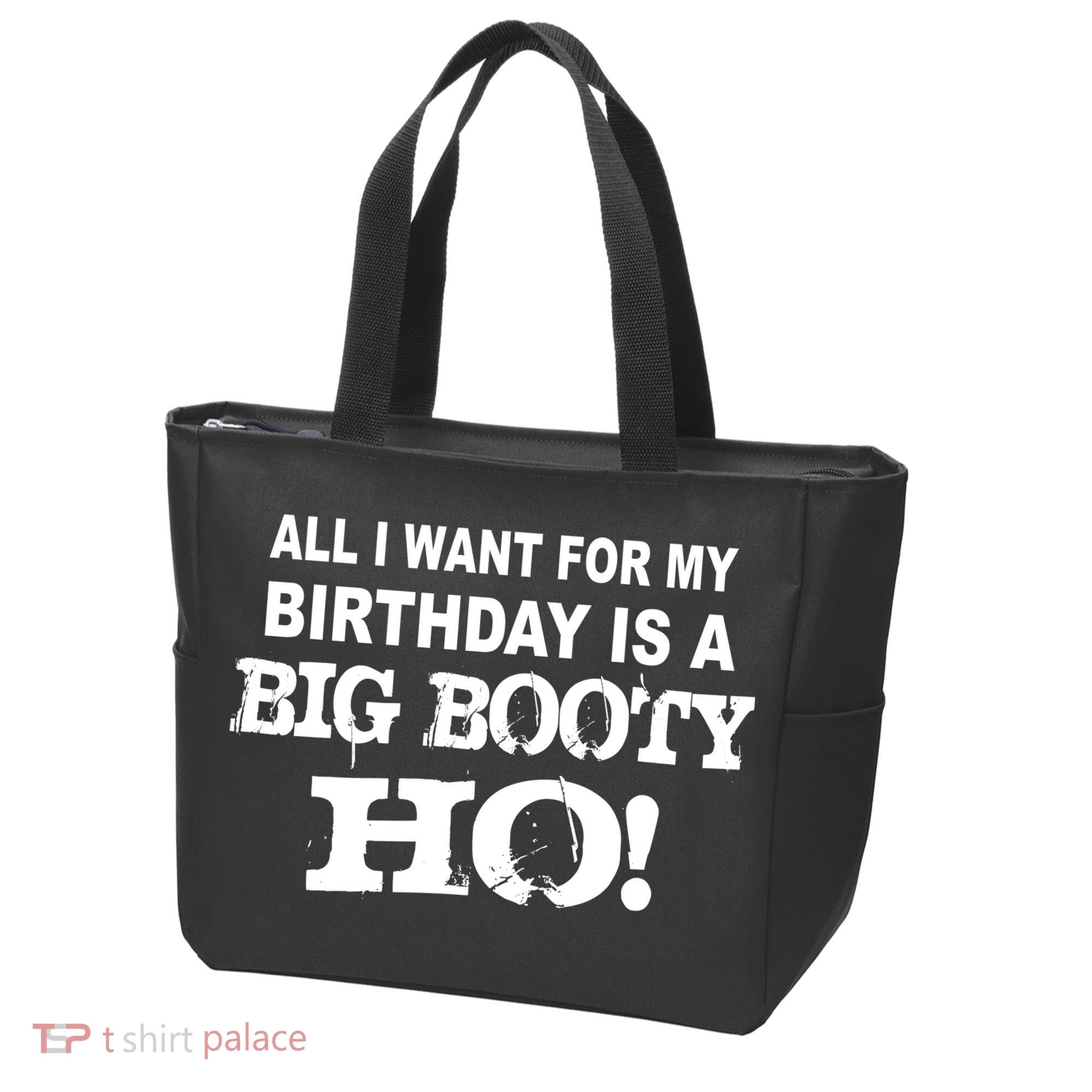 Big Booty Ho For My Birthday Tote Bag