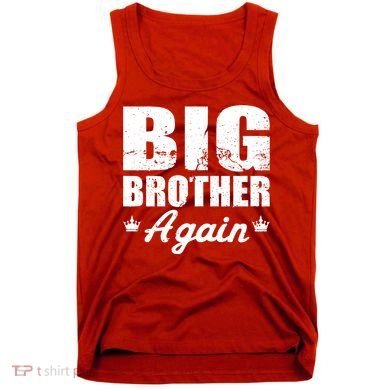 Big Brother Again Tank Top