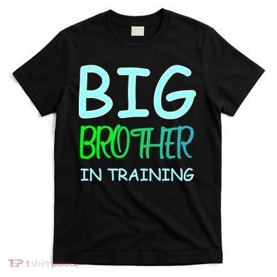 Big Brother In Training T-Shirt