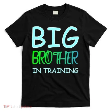 Big Brother In Training T-Shirt