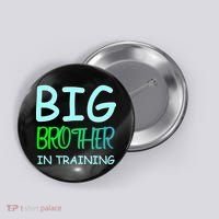 Big Brother In Training Button thumb 0