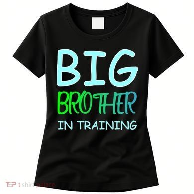 Big Brother In Training Women's T-Shirt