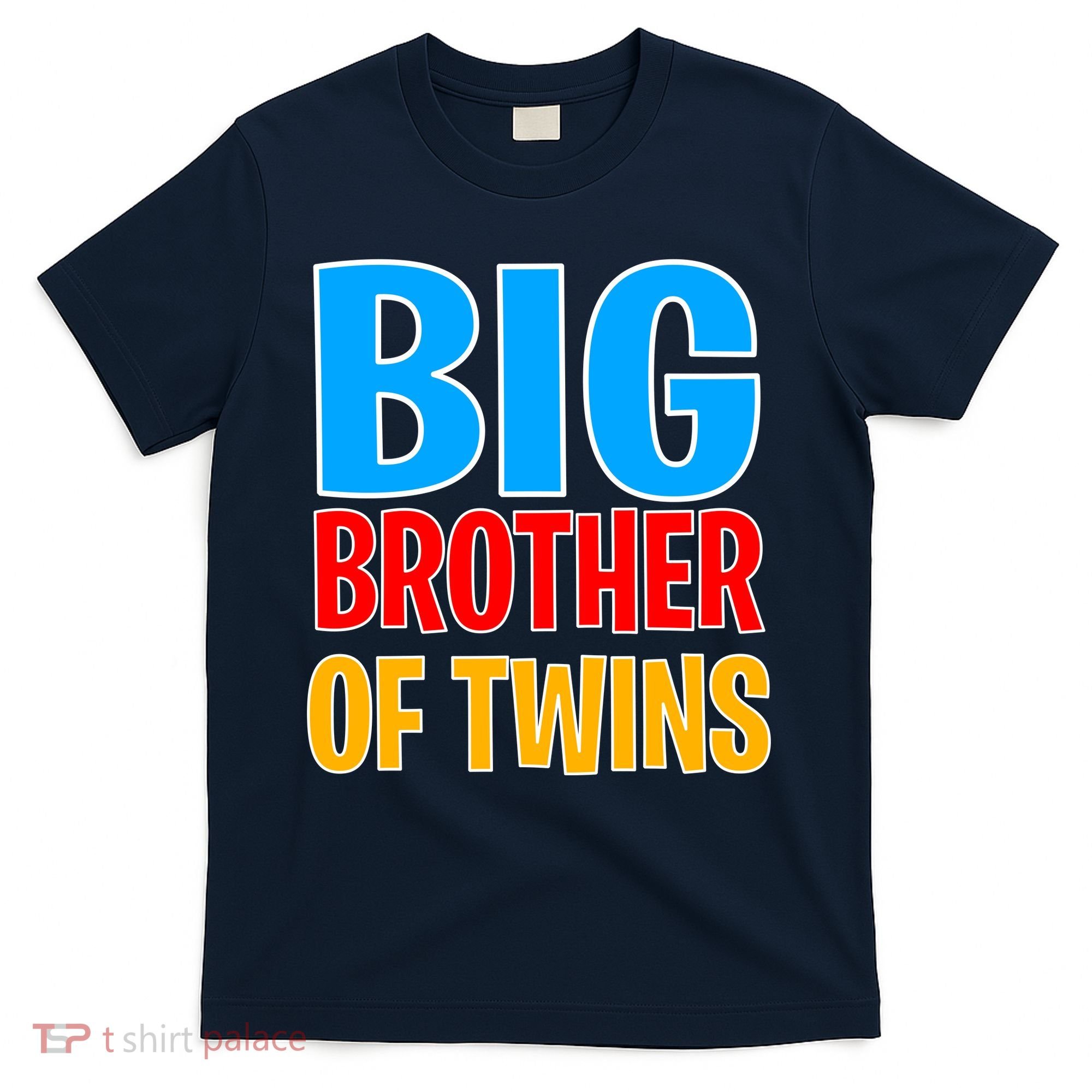 Big Brother of Twins Colorful Text T-Shirt