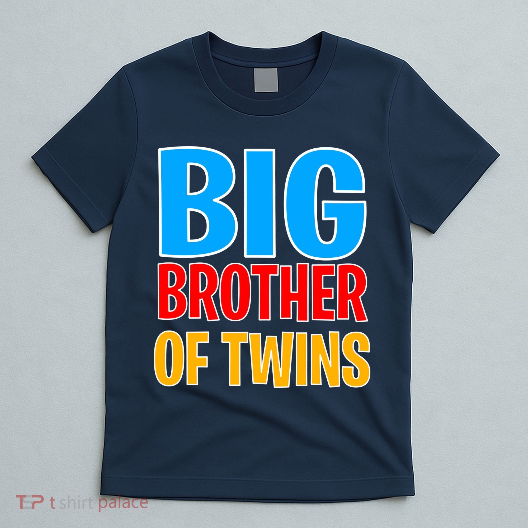 Big Brother of Twins Colorful Text T-Shirt
