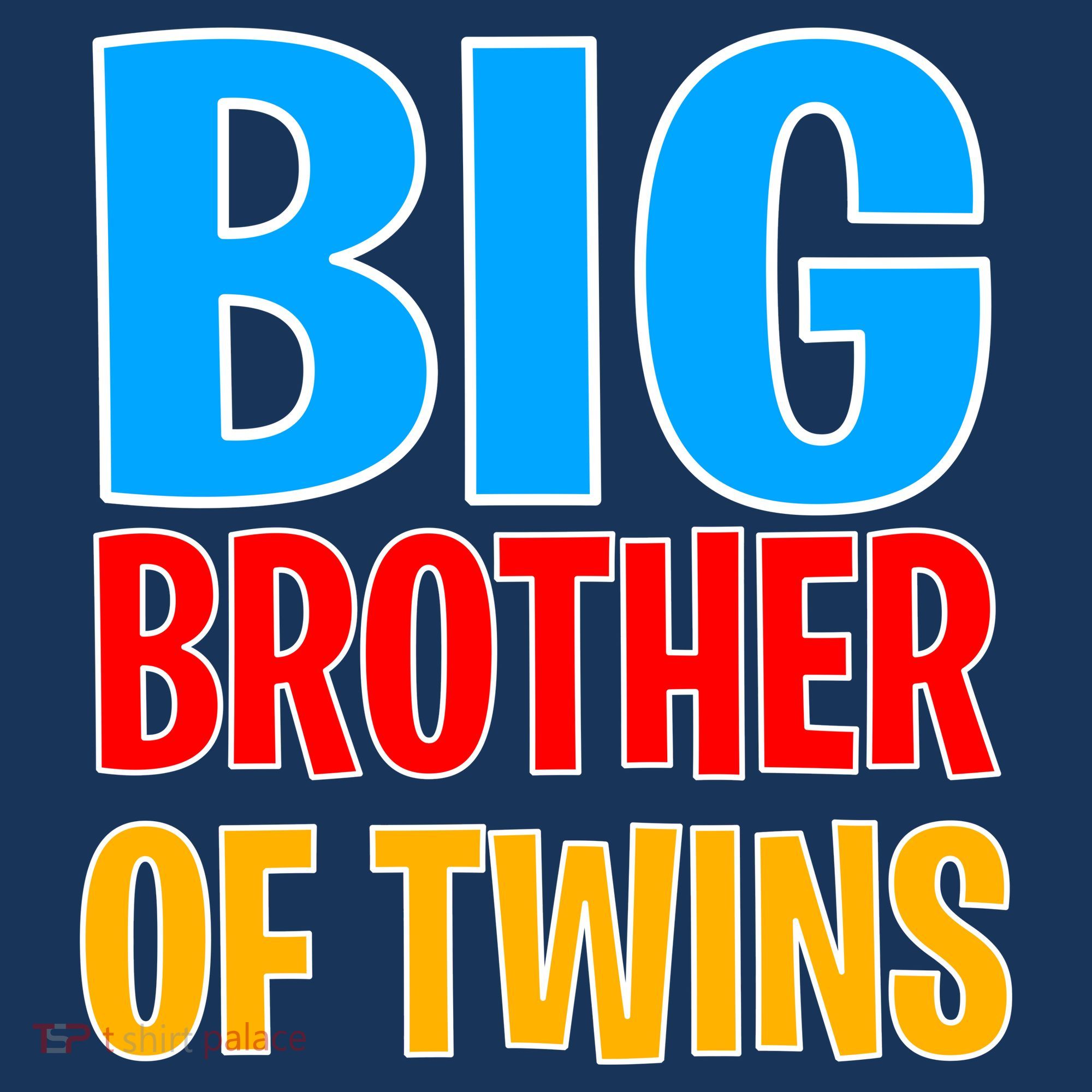 Big Brother of Twins Colorful Text T-Shirt