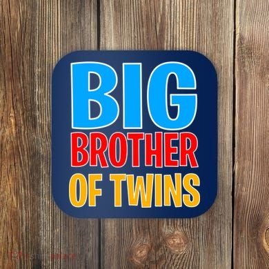 Big Brother of Twins Colorful Text Coaster