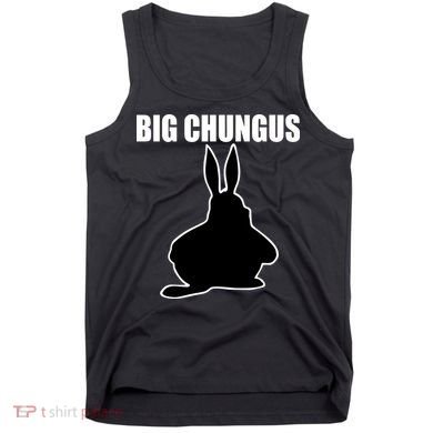 Big Chungus Funny Meme Tank Top
