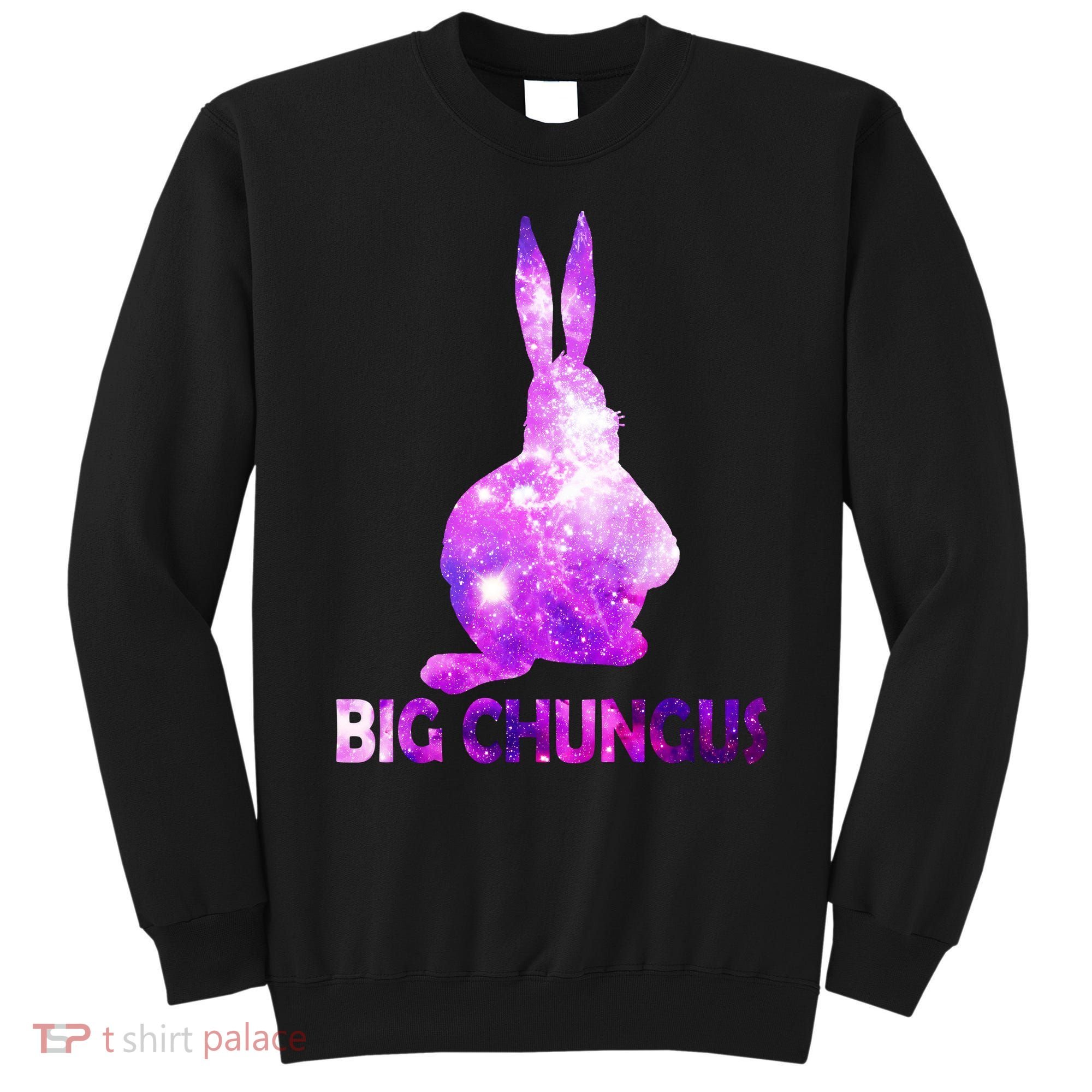Big Chungus Galaxy Sweatshirt