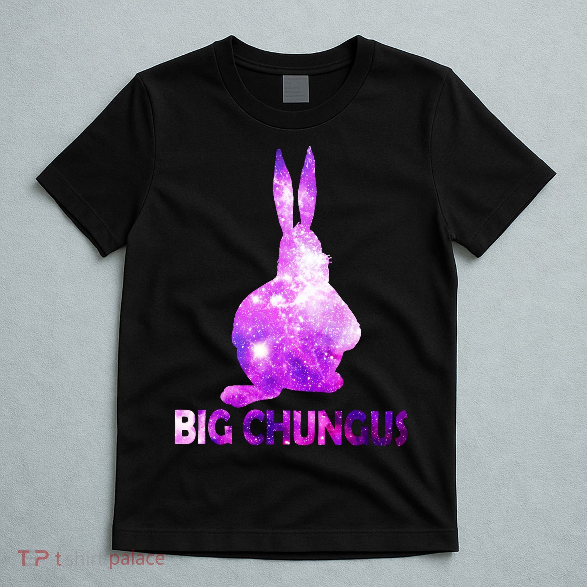 Big Chungus Galaxy T-Shirt