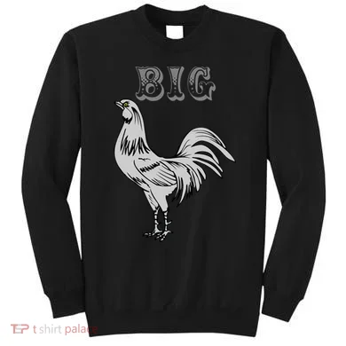 Big Cock Rooster Sweatshirt