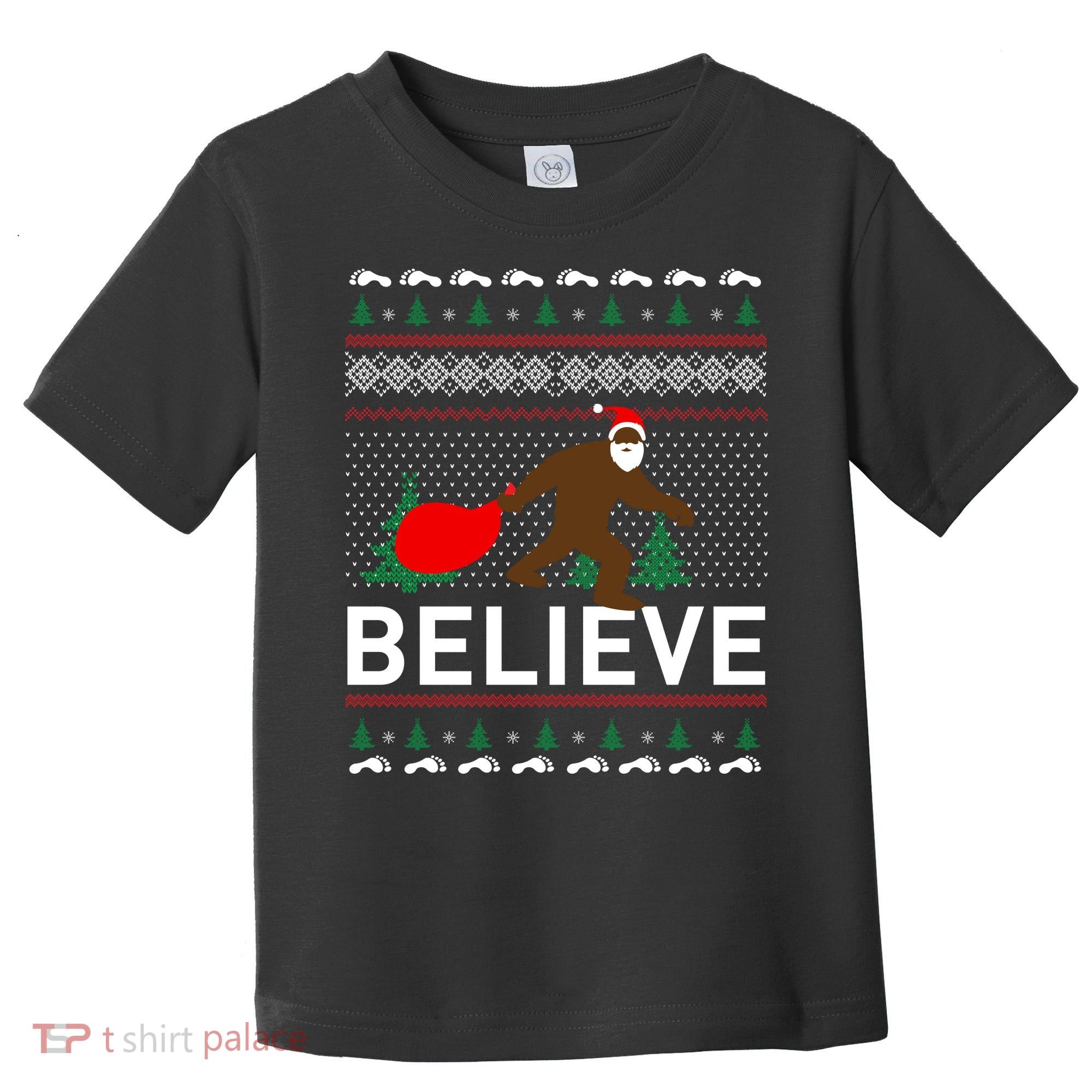 Big Foot Believe Ugly Christmas Sweater Toddler T-Shirt