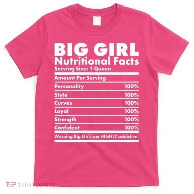 Big Girl Nutritional Facts T-Shirt