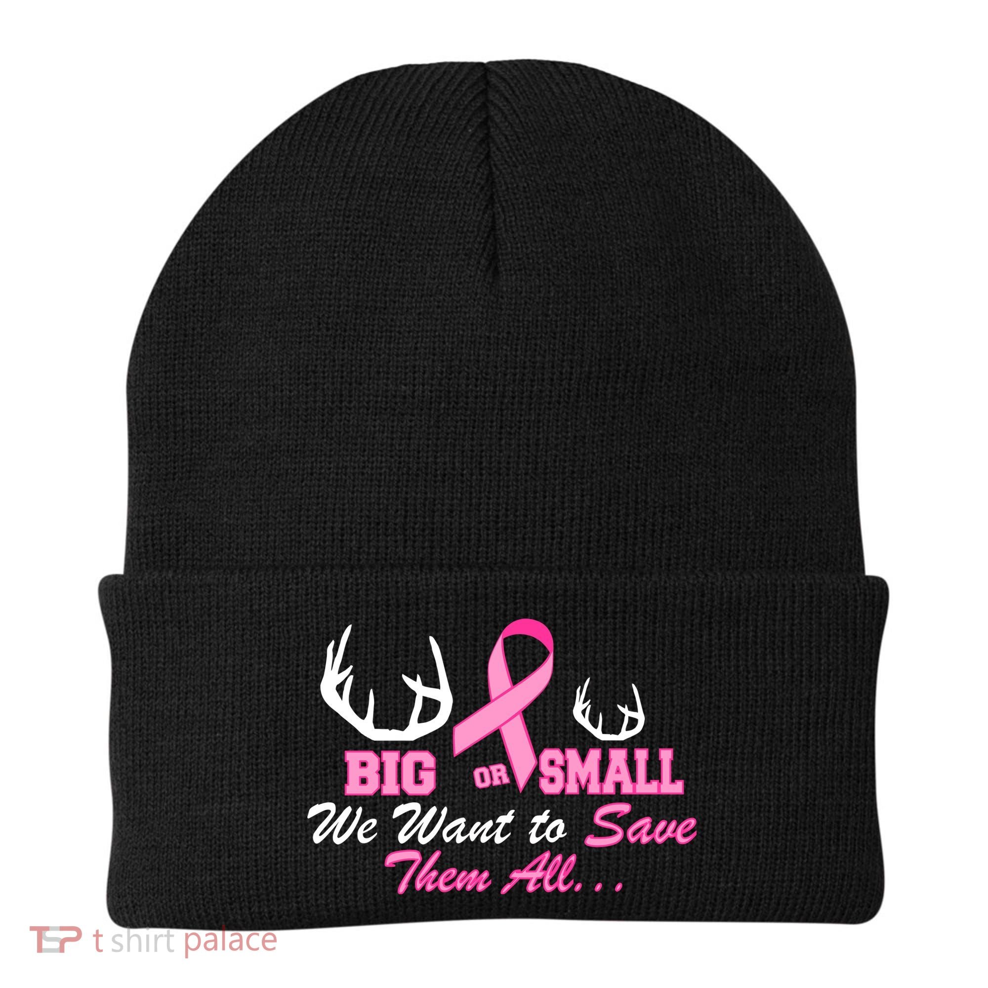 Big Or Small Want To Save Them All Breast Cancer Racks Beanie