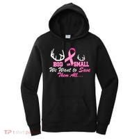 Big Or Small Want To Save Them All Breast Cancer Racks Women's Hoodie thumb 0