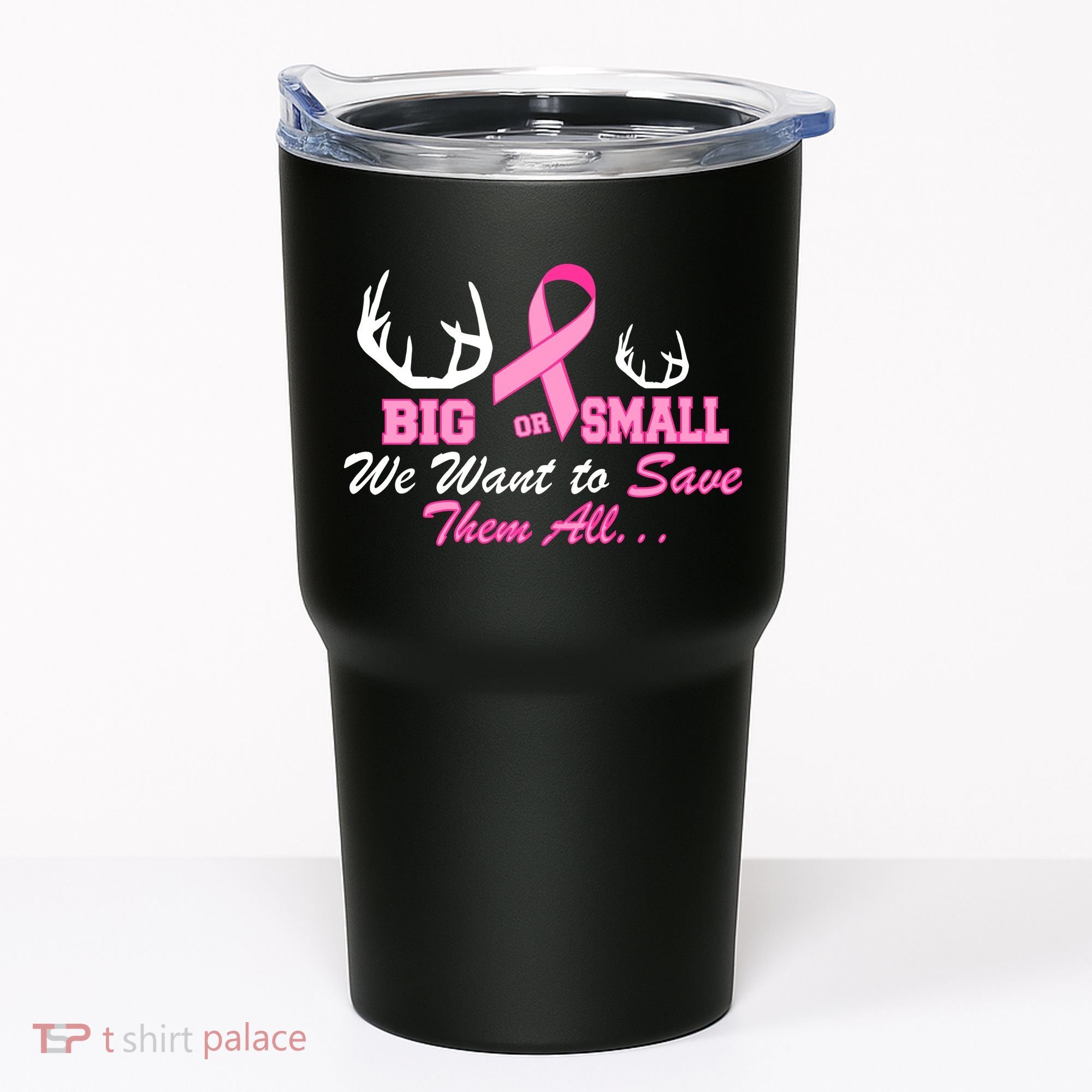 Big Or Small Want To Save Them All Breast Cancer Racks Tumbler