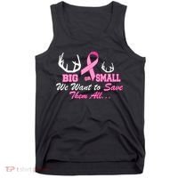 Big Or Small Want To Save Them All Breast Cancer Racks Tank Top thumb 0