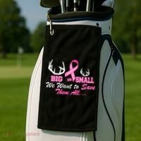 Big Or Small Want To Save Them All Breast Cancer Racks Golf Towel thumb 2