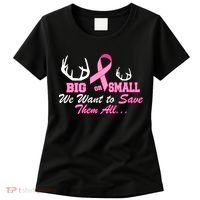 Big Or Small Want To Save Them All Breast Cancer Racks Women's T-Shirt thumb 0