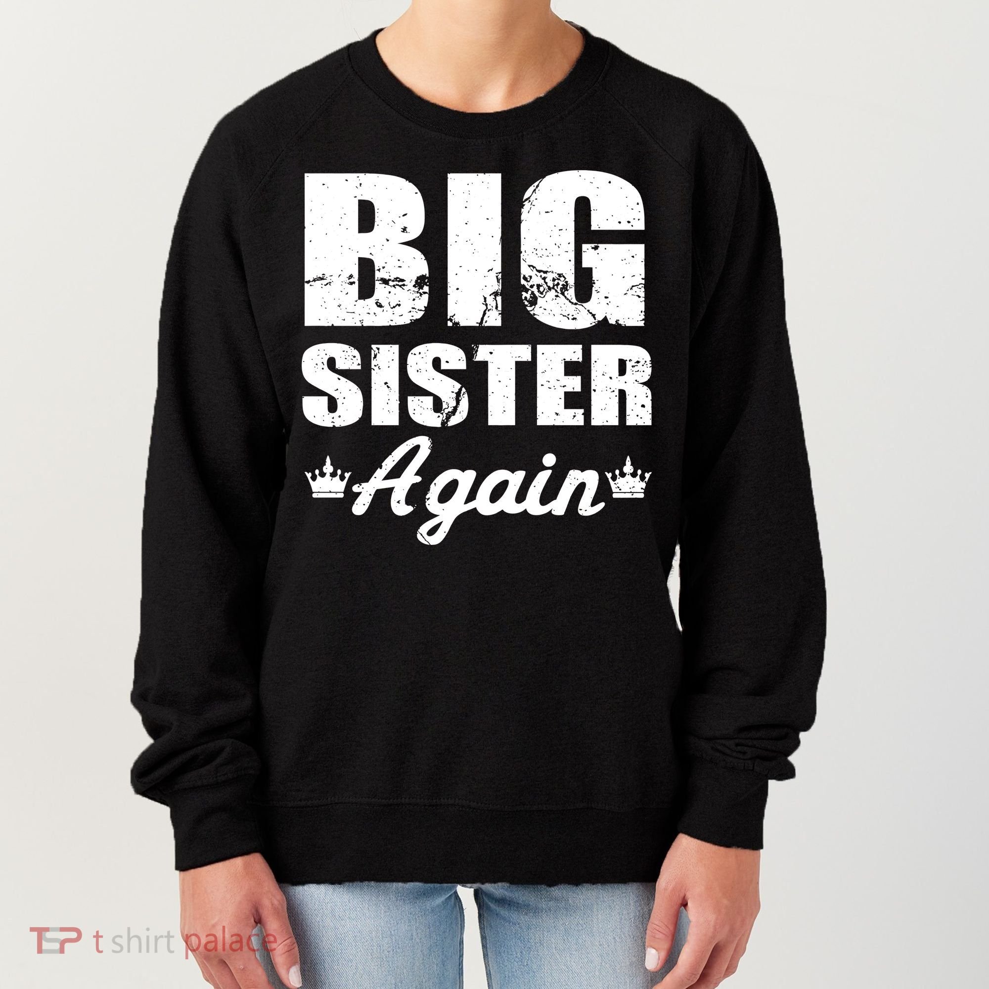 Big Sister Again Women's Sweatshirt