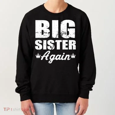 Big Sister Again Women's Sweatshirt
