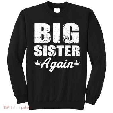 Big Sister Again Sweatshirt