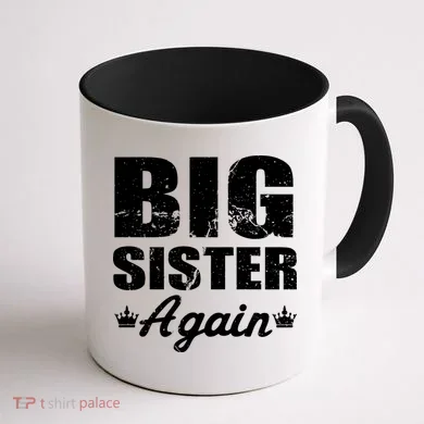 Big Sister Again Coffee Mug back