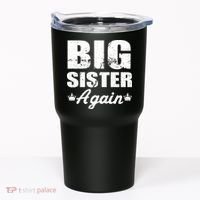Big Sister Again Tumbler thumb 0