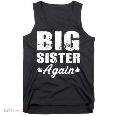 Big Sister Again Tank Top