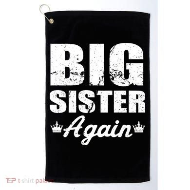 Big Sister Again Golf Towel