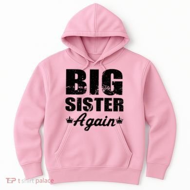 Big Sister Again Hoodie