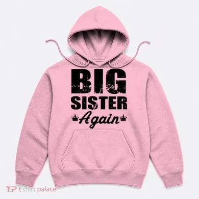Big Sister Again Hoodie