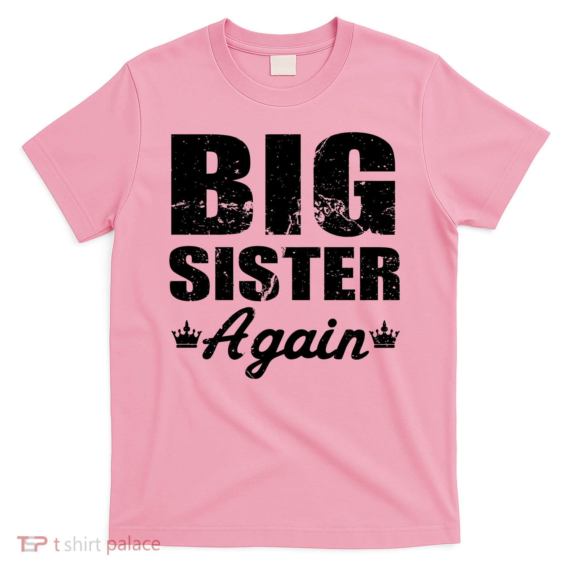 Big Sister Again T-Shirt